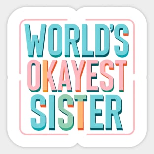 Mediocre Sibling Acclaim Sticker